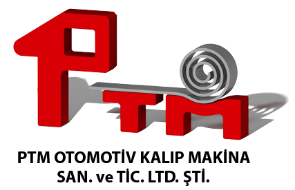 PTM Otomotiv Kalıp Makina San. Tic. Ltd. Şti.